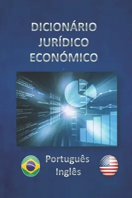 DICIONRIO JURDICO ECONMICO Portugus - Ingls