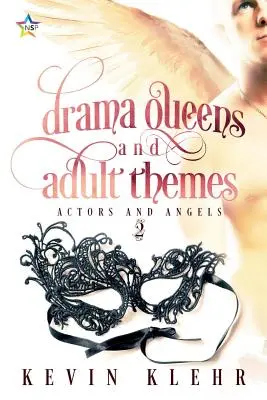 Reines du drame et thèmes adultes - Drama Queens and Adult Themes