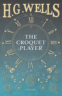 Le joueur de croquet - The Croquet Player