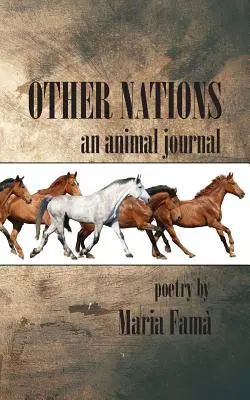 Autres nations : Un journal des animaux - Other Nations: An Animal Journal