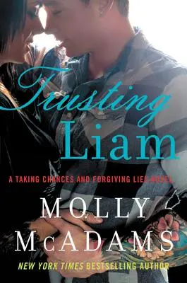 Faire confiance à Liam : un roman sur la prise de risque et le pardon des mensonges - Trusting Liam: A Taking Chances and Forgiving Lies Novel