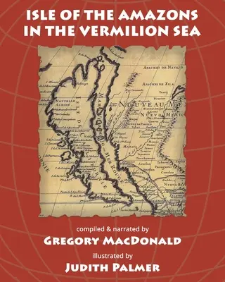 L'île des Amazones dans la mer de Vermillon - Isle of the Amazons in the Vermilion Sea