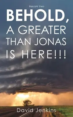 Deuxième précepte : « Voici un plus grand que Jonas ! - Precept two; Behold, A Greater Than Jonas Is Here!!!