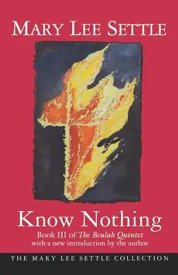 Know Nothing : Livre III du Quintet de Beulah - Know Nothing: Book III of the Beulah Quintet