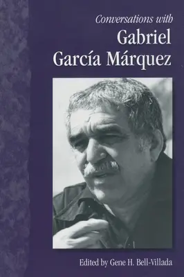 Conversations avec Gabriel Garca Mrquez - Conversations with Gabriel Garca Mrquez
