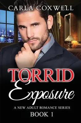 Torrid Exposure - Livre 1 - Torrid Exposure - Book 1