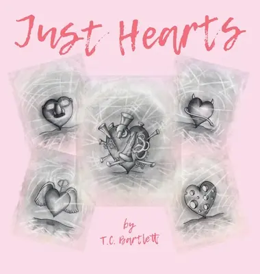 Juste des cœurs - Just Hearts