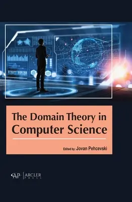 La théorie des domaines en informatique - The Domain Theory in Computer Science