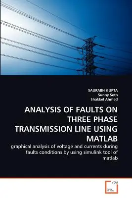 Analyse des défauts sur une ligne de transmission triphasée à l'aide de MATLAB - Analysis of Faults on Three Phase Transmission Line Using MATLAB