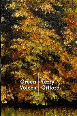 Green Voices : Comprendre la poésie contemporaine sur la nature - Green Voices: Understanding Contemporary Nature Poetry