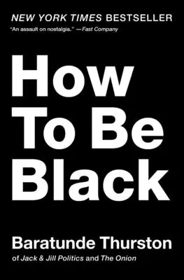 Comment être noir - How to Be Black