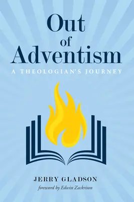 Sortir de l'adventisme - Out of Adventism