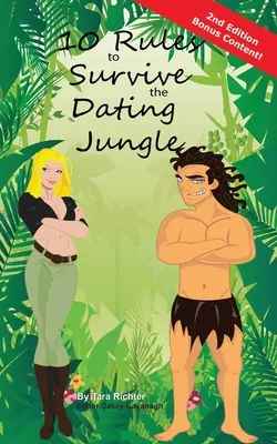 10 règles pour survivre à la jungle des rencontres - 10 Rules to Survive the Dating Jungle