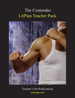 Litplan Teacher Pack : Le concurrent - Litplan Teacher Pack: The Contender