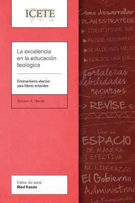 L'excellence dans l'éducation théologique : formation efficace pour les apprenants ecclésiastiques - La excelencia en la educacin teolgica: Entrenamiento efectivo para lderes eclesiales