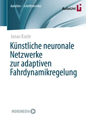 Les réseaux neuronaux complexes pour une régulation adaptative de la dynamique de la marche - Knstliche Neuronale Netzwerke Zur Adaptiven Fahrdynamikregelung