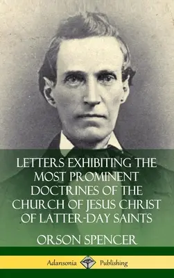 Lettres exposant les doctrines les plus éminentes de l'Église de Jésus-Christ des Saints des Derniers Jours (Hardcover) - Letters Exhibiting the Most Prominent Doctrines of the Church of Jesus Christ of Latter-Day Saints (Hardcover)