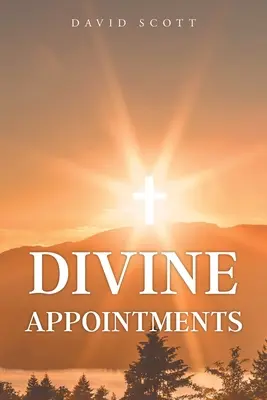 Les rendez-vous divins - Divine Appointments