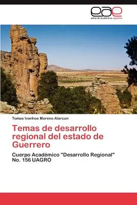 Temas de Desarrollo Regional del Estado de Guerrero (en anglais) - Temas de Desarrollo Regional del Estado de Guerrero