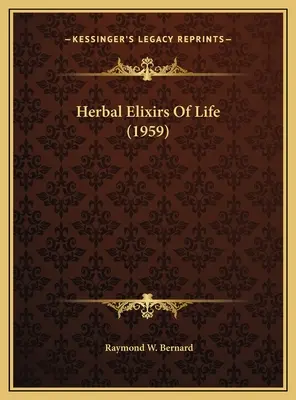 Les élixirs de vie à base de plantes (1959) - Herbal Elixirs Of Life (1959)