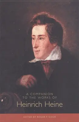 Un compagnon pour les œuvres de Heinrich Heine - A Companion to the Works of Heinrich Heine