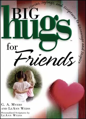 Gros câlins pour les amis - Big Hugs for Friends