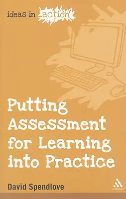 Mettre en pratique l'évaluation de l'apprentissage - Putting Assessment for Learning into Practice
