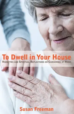 Pour habiter dans votre maison - To Dwell in Your House