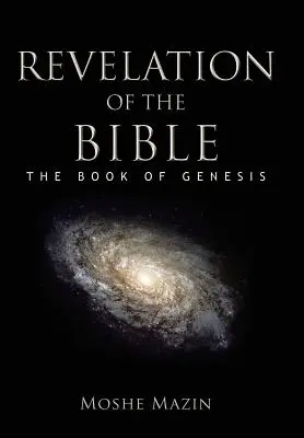 Révélation de la Bible : Le livre de la Genèse - Revelation of the Bible: The Book of Genesis