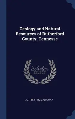 Géologie et ressources naturelles du comté de Rutherford, Tennesse - Geology and Natural Resources of Rutherford County, Tennesse