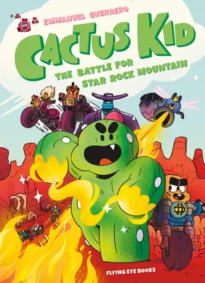 Cactus Kid et la bataille de Star Rock Mountain - Cactus Kid and the Battle for Star Rock Mountain