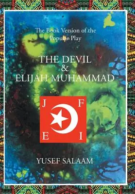 Le diable et Elijah Muhammad - The Devil and Elijah Muhammad