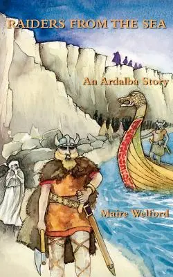 Raiders from the Sea : Une histoire d'Ardalba - Raiders from the Sea: An Ardalba Story