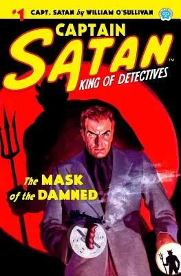 Captain Satan #1 : Le masque des damnés - Captain Satan #1: The Mask of the Damned