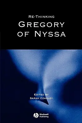 Repenser Grégoire de Nysse : Réalisme, magie et art de l'adaptation - Re-Thinking Gregory of Nyssa: Realism, Magic, and the Art of Adaptation