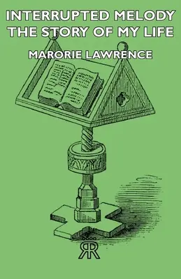 Mélodie interrompue - L'histoire de ma vie - Interrupted Melody - The Story of My Life