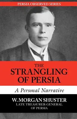 L'étranglement de la Perse - The Strangling of Persia