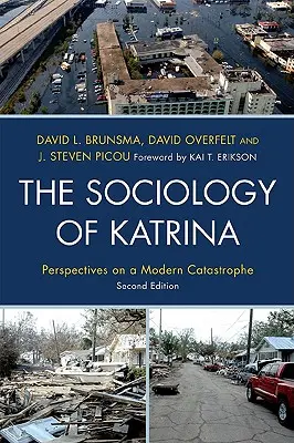 La sociologie de Katrina : Perspectives sur une catastrophe moderne - The Sociology of Katrina: Perspectives on a Modern Catastrophe