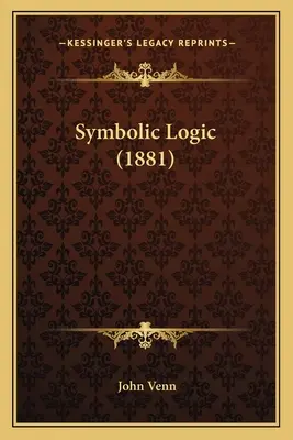 Logique symbolique (1881) - Symbolic Logic (1881)