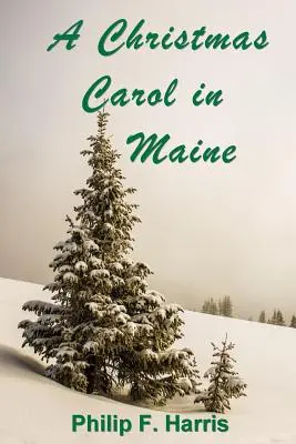 Un chant de Noël dans le Maine - A Christmas Carol in Maine