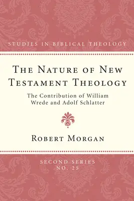 La nature de la théologie du Nouveau Testament - The Nature of New Testament Theology