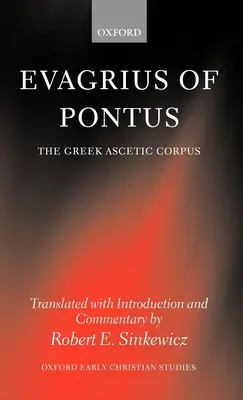 Evagrius of Pontus : Le corpus ascétique grec - Evagrius of Pontus: The Greek Ascetic Corpus