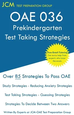 OAE Prekindergarten Test Taking Strategies : OAE 036 - Tutorat en ligne gratuit - Nouvelle édition 2020 - Les dernières stratégies pour réussir votre examen. - OAE Prekindergarten Test Taking Strategies: OAE 036 - Free Online Tutoring - New 2020 Edition - The latest strategies to pass your exam.