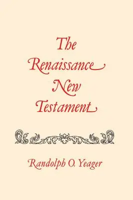 Le Nouveau Testament de la Renaissance : Matthieu 1-8 - The Renaissance New Testament: Matthew 1-8