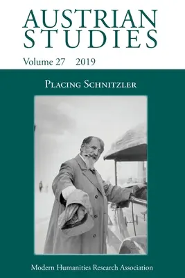 Études autrichiennes 27 : Placer Schnitzler - Austrian Studies 27: Placing Schnitzler