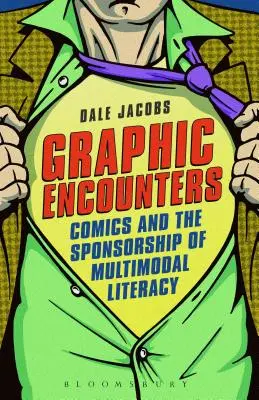 Rencontres graphiques : La bande dessinée et le parrainage de l'alphabétisation multimodale - Graphic Encounters: Comics and the Sponsorship of Multimodal Literacy