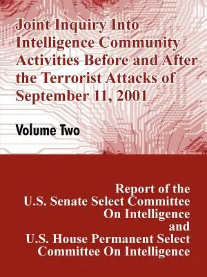Joint Inquiry Into Intelligence Community Activities Before and After the Terrorist Attacks of September 11, 2001 (Enquête conjointe sur les activités de la communauté du renseignement avant et après les attaques terroristes du 11 septembre 2001) - Joint Inquiry Into Intelligence Community Activities Before and After the Terrorist Attacks of September 11, 2001