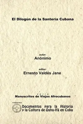 Le Dilogn de la Santera cubaine. Santera Annima Notebook. - El Dilogn de la Santera Cubana. Libreta de Santera Annima.