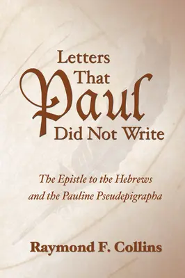 Lettres que Paul n'a pas écrites - Letters That Paul Did Not Write