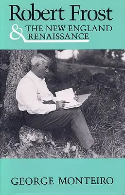 Robert Frost et la Renaissance de la Nouvelle Angleterre - Robert Frost & New Eng Renaissance